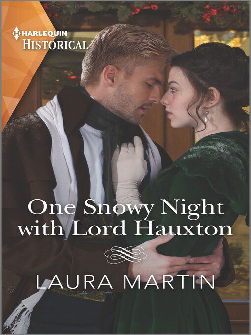 Title details for One Snowy Night with Lord Hauxton by Laura Martin - Available